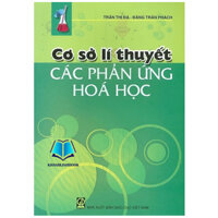 Sách - Cơ Sở Lí Thuyết Các Phản Ứng Hóa Học (DN)