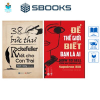 Sách Combo 2 Cuốn : 38 Bức Thư Rockerfeller Viết Cho Con Trai + Để Thế Giới Biết Bạn Là Ai - SBOOKS