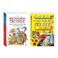 Sách - (Combo 2 cuốn) Bách Khoa Tri Thức Đầu Tiên Cho Trẻ Em - Câu Hỏi Và Trả Lời + 10 Vạn Câu Hỏi Vì Sao