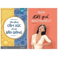 Sách-  Combo 2 cuốn: Cân Bằng Cảm Xúc, Cả Lúc Bão Giông + Bạn Đắt Giá Bao Nhiêu?