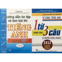 Sách - (Combo 2 cuốn) Hướng Dẫn Ôn Tập Và Làm Bài Thi Tiếng Anh + Chuyên Đề Rèn Luyện Từ Vựng Tiếng Anh 1 Từ 3 Câu