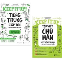 Sách Combo 2 cuốn Keep it up – Học tiếng Trung cấp tốc và Tập viết chữ Hán cho người mới bắt đầu- Mega