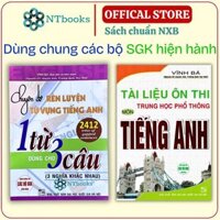 Sách - (Combo 2 cuốn) Tài Liệu Ôn Thi THPT Môn Tiếng Anh + Chuyên Đề Rèn Luyện Từ Vựng Tiếng Anh 1 Từ Dùng Cho 3 Câu