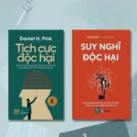 Sách Combo 2 cuốn: Tích cực độc hại + Suy nghĩ độc hại  - Bản Quyền