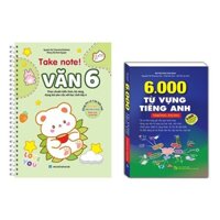 sách - combo 2c TAKE NOTE Văn 6 (CÓ lò xo) và 6000 từ vựng tiếng anh thông dụng (mềm)