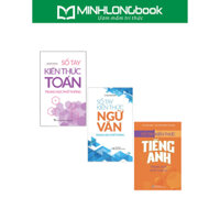 Sách: Combo 3 Cuốn Sổ Tay Kiến Thức Toán + Ngữ văn + Tiếng Anh Trung Học Cơ Sở