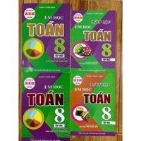 Sách - Combo 4 quyển Em Học Toán + Bài Tập Em Học Toán Lớp 8 dùng chung cho các bộ sách hiện hành