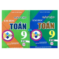 Sách - Combo Bài tập em học Toán lớp  9 - tập 1 + 2 (dùng chung cho các bộ SGK hiện hành) ha