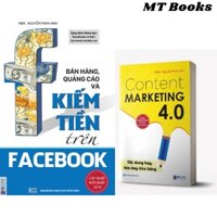 Sách - Combo Bán hàng Quảng cáo và Kiếm tiền trên Facebook + Content Marketing 4.0: Nội dung hay, bán bay kho hàng