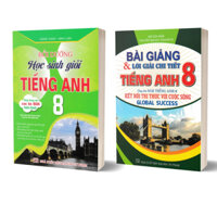 Sách - Combo Bồi Dưỡng Học Sinh Giỏi Tiếng Anh 8 + Bài Giảng Và Lời Giải Chi Tiết Tiếng Anh 8 Global Success