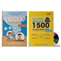 Sách-Combo: Câu chuyện chữ Hán cuộc sống hàng ngày+Học nhanh nhớ lâu 1500 từ vựng tiếng Trung thông dụng+DVD tài liệu