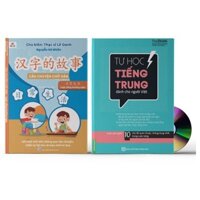 Sách-Combo: Câu chuyện chữ Hán cuộc sống hàng ngày+Tự học tiếng Trung dành cho người Việt +DVD tài liệu
