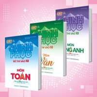 Sách - Combo Chinh phục đề thi vào 10 Toán Văn Anh (Bộ đề mới nhất) - MGB