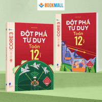 Sách - Combo Đột phá tư duy Toán 12 tập 1 2 Dùng chung cho các bộ SGK chương trình mới
