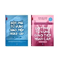 Sách-Combo: Đột Phá Từ Vựng Giao Tiếp New HSK 9 cấp Tập 1+ Tập 2 (Có AUDIO nghe)