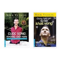 Sách - Combo Đừng Bao Giờ Từ Bỏ Khát Vọng + Cuộc Sống Không Giới Hạn - Nick Vujicic - First News