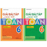 Sách - Combo Giải bài tập và học tốt Toán lớp 6 (theo Sách - giáo khoa Chân trời sáng tạo) - SMG