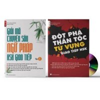 Sách - Combo: Giải mã chuyên sâu ngữ pháp HSK giao tiếp tập 1 + Đột phá thần tốc từ vựng giao tiếp HSK tập 1+ DVD