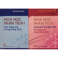 Sách - Combo Hoá học phân tích 1( Lý thuyết + Bài tập): Cân bằng ion trong dung dịch