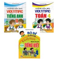 Sách - Combo Hướng Dẫn Giải Violympic Toán -Tiếng Anh + Bộ Đề Luyện Thi Violympic Trạng Nguyên Tiếng Việt Lớp 4 (3 CuốHA