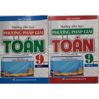 SÁCH - combo hướng dẫn học và  phương pháp giải toán lớp 9 (bám sát sách giáo khoa chân trời sáng tạo bộ 2 cuốn) HAB