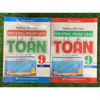 SÁCH - combo hướng dẫn học và  phương pháp giải toán lớp 9 (bám sát sách giáo khoa chân trời sáng tạo bộ 2 cuốn) ha