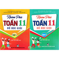 Sách - Combo Khám Phá Toán 11 Để Học Giỏi - Tập 1+2 (Dùng Kèm SGK Chân Trời Sáng Tạo)-HAB #huongbook