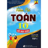 Sách - Combo Khám Phá Toán Lớp 10 Để Học Giỏi Tập 1 + Tập 2 ( Dùng Kèm SGK Cánh Diều) (HAR)