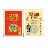 Sách Combo La Bàn Phong Thủy Toàn Thư và Lỗ Ban Kinh Toàn Thư (Bìa cứng)