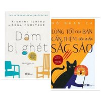 Sách- Combo Lòng tốt của bạn cần thêm đôi phân sắc sảo + Dám bị ghét [Nhã Nam]