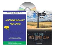 Sách - Combo Ngữ Pháp Hán Ngữ Thực Dụng   Gởi tôi thời thanh xuân song ngữ Trung việt có phiên âm có mp3 nghe DVD tai liêu