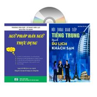 Sách - Combo Ngữ Pháp Hán Ngữ Thực Dụng   Hội Thoại Giao Tiếp Tiếng Trung Ngành Du Lịch Khách Sạn có phiên âm có mp3 nghe DVD tai liêu