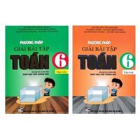 Sách - Combo Phương Pháp Giải Bài Tập Toán 6 - Tập 1 Và Tập 2 Theo Chương Trình Giáo Dục Phổ Thông Mới
