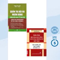 Sách - Combo Quản Trị Rủi Ro Ngân Hàng Trong Nền Kinh Tế Toàn Cầu + Phân Tích Hiệu Năng Hoạt Động Ngân Hàng TMVN - KT