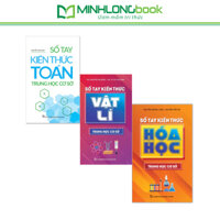 Sách: Combo Sổ Tay Kiến Thức Môn Tự Nhiên THCS (Toán + Vật Lí + Hóa Học)
