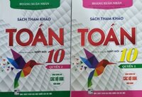 Sách - ComBo Tham Khảo Toán Lớp 10 Quyển 1 Quyển 2  Biên Soạn Theo Chương Trình GDPT Mới