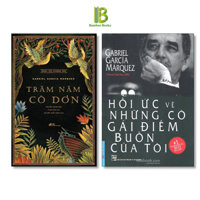 Sách - Combo Trăm Năm Cô Đơn + Hồi Ức Về Những Cô Gái Điếm Buồn Của Tôi - Gabriel G. Marquez - Nobel Văn Học 1982