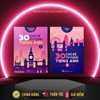 Sách: Combo trọn bộ 2 tập: 30 chủ đề từ vựng tiếng anh tập 1 và 2 - Huy Hoàng