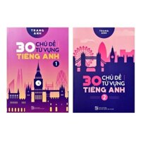Sách: Combo trọn bộ 2 tập: 30 chủ đề từ vựng tiếng anh tập 1 và 2 - Huy Hoàng