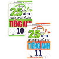 Sách - Combo Tuyển Tập 25 Năm Đề Thi Olympic 30 Tháng 4 Tiếng Anh 10+11 (Bộ 2 Cuốn) - HA