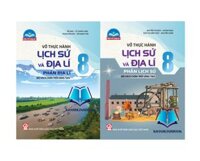 Sách - Combo Vơ thưc hanh Lich sư va Địa lí 8 - phân Đia li  lịch sử Bộ chân trời sáng tạo