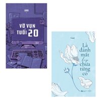 Sách Combo: Vỡ Vụn Tuổi 20 + Là Đánh Mất Hay Chưa Từng Có - Bản Quyền