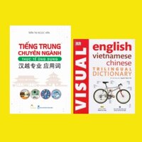 Sách-Combo:Tiếng trung chuyên ngành thực tế ứng dụng+ Visual English Vietnamese Chinese Trilingual Dictionary