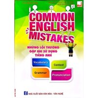 Sách - Common English Mistakes - Những lỗi thường gặp khi sử dụng tiếng Anh