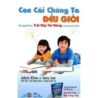 Sách - Con Cái Chúng Ta Đều Giỏi - TGM