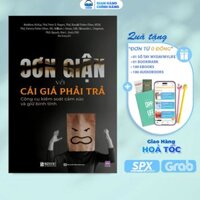 Sách Cơn Giận Và Cái Giá Phải Trả: Công Cụ Kiểm Soát Cảm Xúc Và Giữ Bình Tĩnh - Bizbooks