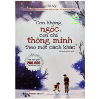 Sách - Con không ngốc, con chỉ thông minh theo một cách khác (BT)
