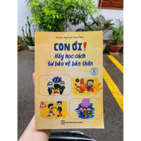 Sách - Con ơi hãy học cách bảo vệ bản thân(bìa mềm)