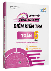 [Sách Cũ] Bí Quyết Tăng Nhanh Điểm Kiểm Tra Toán 6 Tập 1