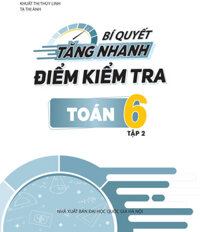 [Sách Cũ] Bí Quyết Tăng Nhanh Điểm Kiểm Tra Toán 6 Tập 2
